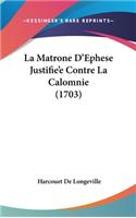 La Matrone D'Ephese Justifie'e Contre La Calomnie (1703)
