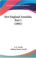 New England Annelida, Part 1 (1881): (English)
