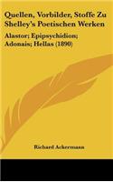 Quellen, Vorbilder, Stoffe Zu Shelley's Poetischen Werken