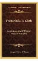 From Khaki to Cloth