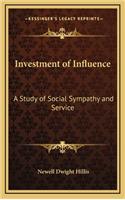 Investment of Influence