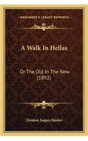 A Walk In Hellas: Or The Old In The New (1892)