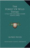 The Forest of Wild Thyme