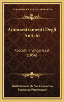 Ammaestramenti Degli Antichi