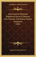 Anniversaria In Memoriam Reipublicase Sacrae Et Litterariae Cum Universae, Tum Danicae Nostrae Restauratae (1826)