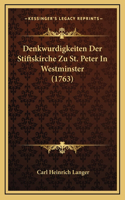 Denkwurdigkeiten Der Stiftskirche Zu St. Peter In Westminster (1763)