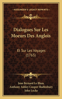 Dialogues Sur Les Moeurs Des Anglois