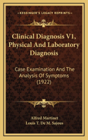 Clinical Diagnosis V1, Physical And Laboratory Diagnosis