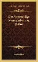 Der Achtstundige Normalarbeitstag (1896)