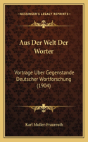 Aus Der Welt Der Worter