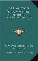 De L'Ankylose De La Machoire Inferieure