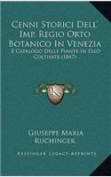 Cenni Storici Dell' Imp. Regio Orto Botanico In Venezia