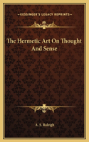 Hermetic Art On Thought And Sense