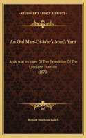 An Old Man-Of-War's-Man's Yarn