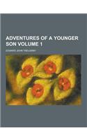 Adventures of a Younger Son Volume 1