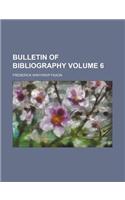 Bulletin of Bibliography Volume 6