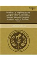 The Effect of Teaching Setting on Retention of Nutrition Education about Cardiovascular Disease (CVD) Among African American Males in Southeast Texas