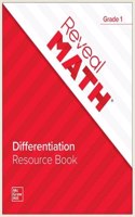 Reveal Math Differentiation Resource Book, Grade 1: (Reveal Math Elementary)
