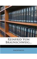 Reinfrid Von Braunschweig...