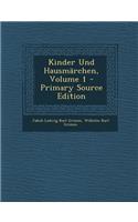 Kinder Und Hausmarchen, Volume 1
