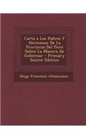 Carta a Los Padres y Hermanos de La Provincia del Peru Sobre La Manera de Gobernar