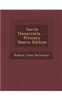 Insvla Thesavraria... - Primary Source Edition: (Latin)