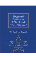 Regional Spillover Effects of the Iraq War - War College Series