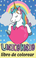 Unicornio - Libro de colorear: Precioso libro para colorear de unicornios para niños de 4 a 8 años Gran regalo para niños y niñas Libros para colorear de unicornios Libro para col