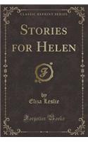 Stories for Helen (Classic Reprint)