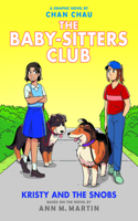 Kristy and the Snobs: A Graphic Novel (The Baby-Sitters Club #10)