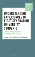 Understanding Experiences of First Generation University Students