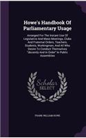 Howe's Handbook Of Parliamentary Usage