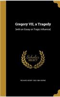 Gregory VII, a Tragedy