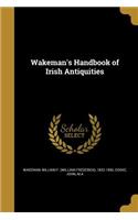 Wakeman's Handbook of Irish Antiquities