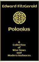 Polonius: A Collection of Wise Saws & Modern Instances