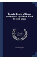 Regular Points of Linear Differential Equations of the Second Order