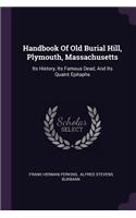 Handbook Of Old Burial Hill, Plymouth, Massachusetts