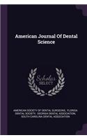 American Journal Of Dental Science