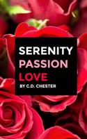 Serenity, Passion, Love