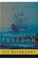 They Came for Freedom