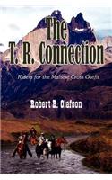 The T. R. Connection: (English)