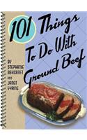 101 Things to Do with Ground Beef