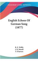 English Echoes Of German Song (1877)