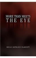 More Than Meets the Eye
