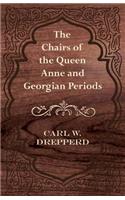 Chairs of the Queen Anne and Georgian Periods