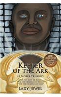 Keeper of the Ark (a Moses Trilogy)