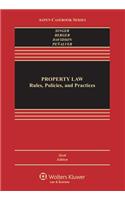 Property Law: Rules, Policies, and Practices