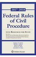 Federal Rules of Civil Procedure with Resources for Study: 2017-2018 Statutory Supplement
