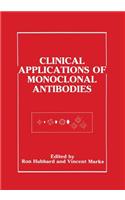 Clinical Applications of Monoclonal Antibodies