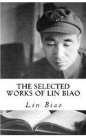 Selected Works of Lin Biao: (English)